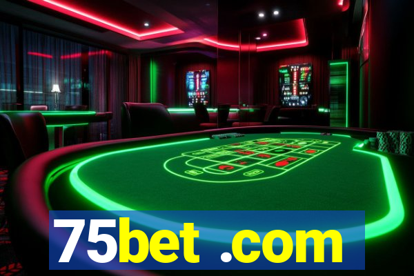 75bet .com