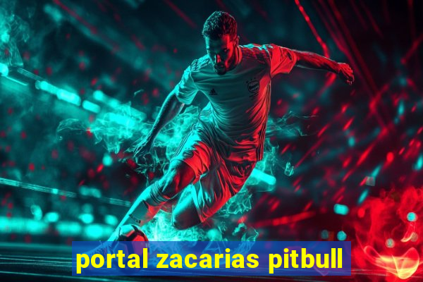 portal zacarias pitbull