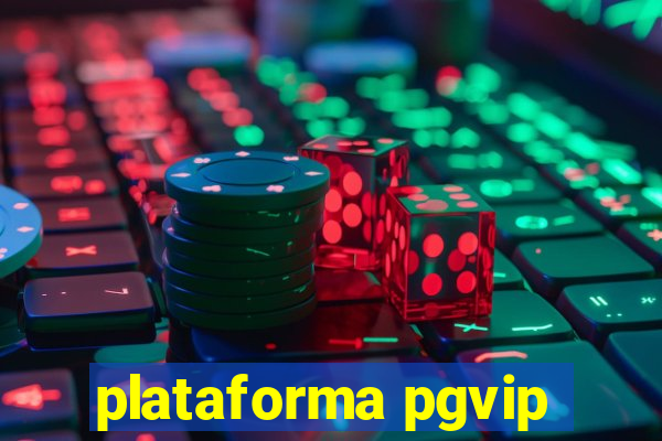 plataforma pgvip