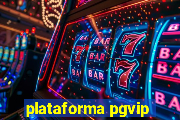 plataforma pgvip