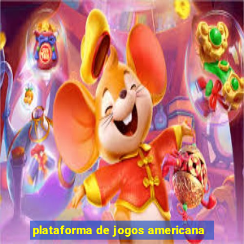 plataforma de jogos americana