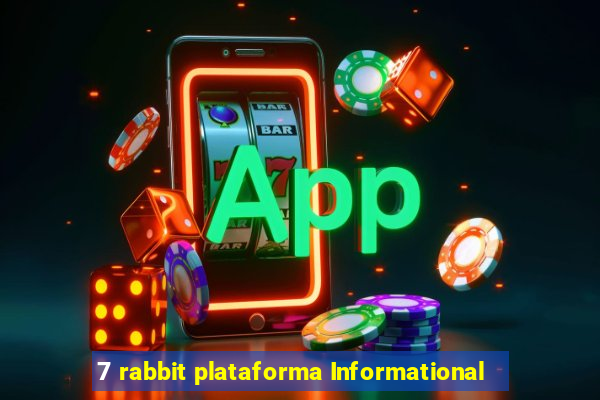 7 rabbit plataforma Informational