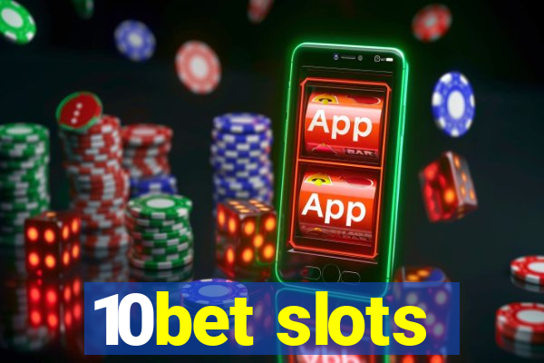 10bet slots