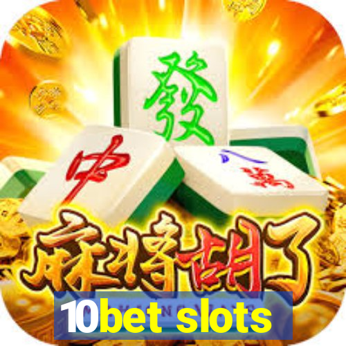 10bet slots