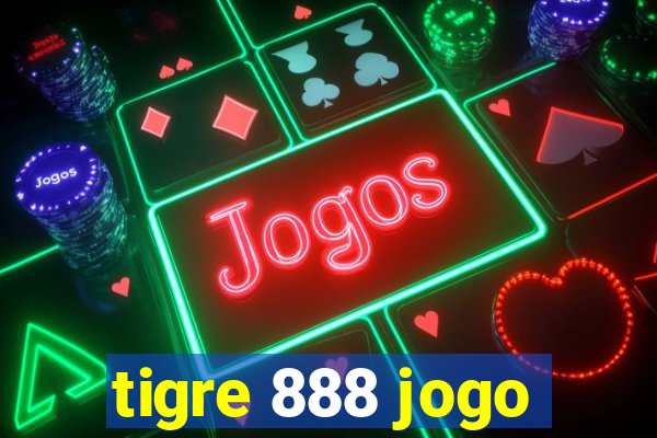 tigre 888 jogo