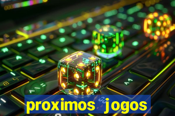 proximos jogos brasileirao serie a