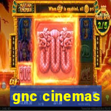 gnc cinemas