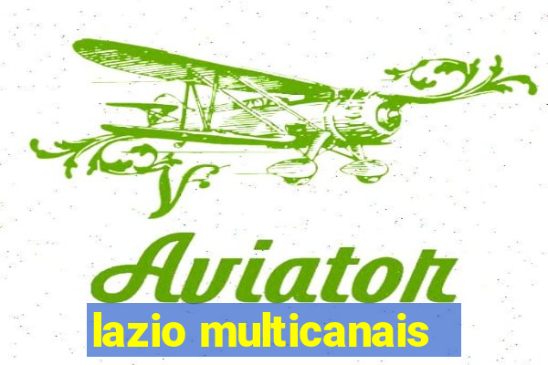 lazio multicanais