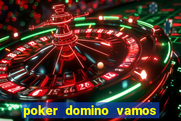 poker domino vamos penghasil uang