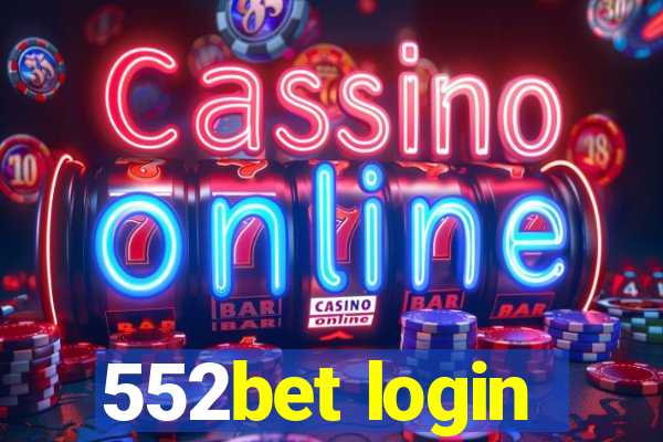 552bet login