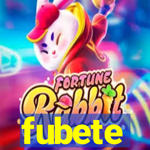 fubete