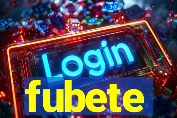 fubete