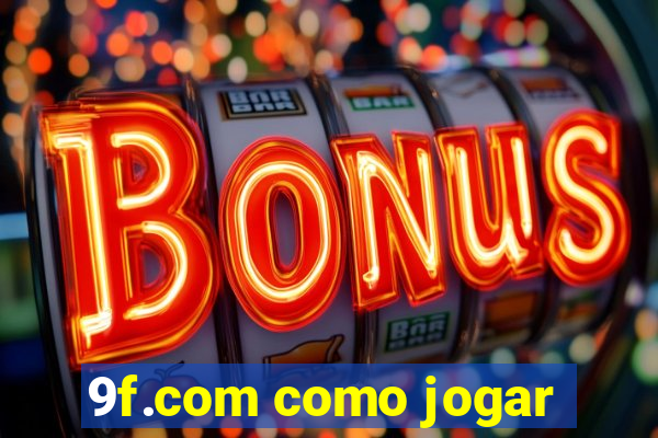 9f.com como jogar