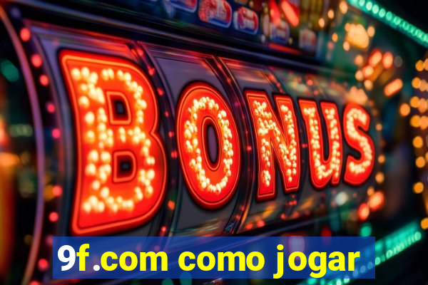 9f.com como jogar