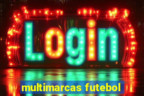 multimarcas futebol