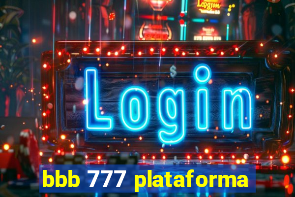 bbb 777 plataforma