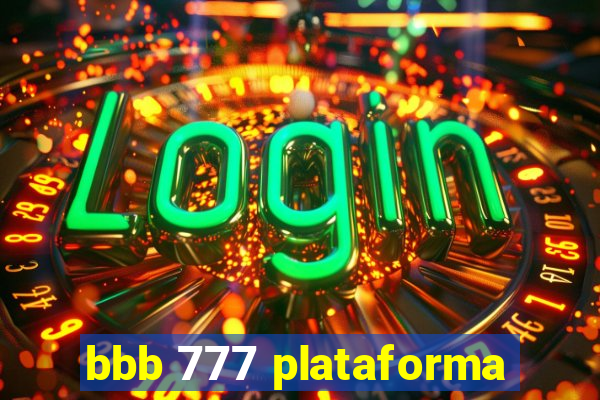 bbb 777 plataforma