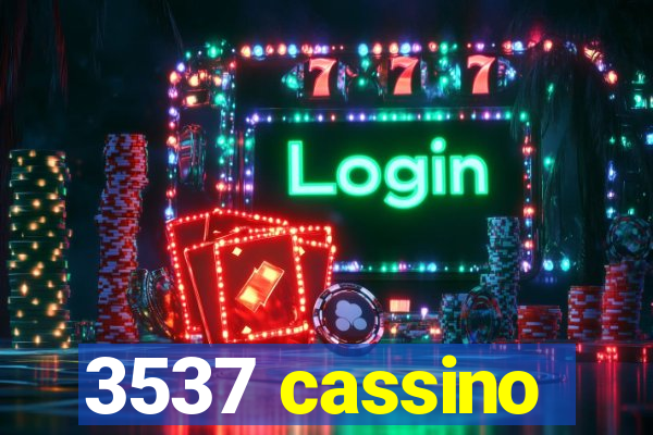 3537 cassino