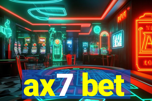 ax7 bet