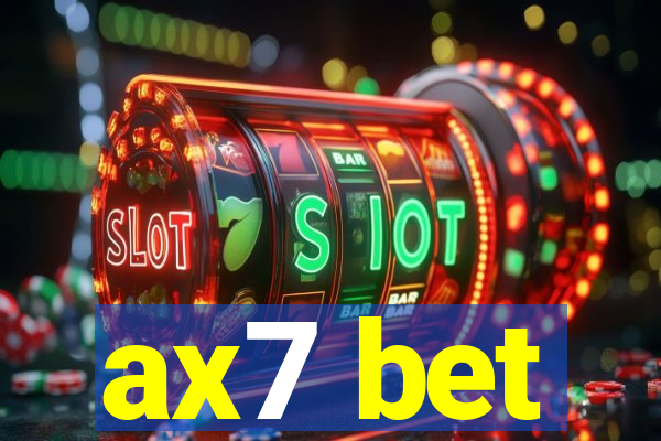 ax7 bet