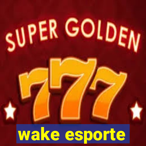 wake esporte