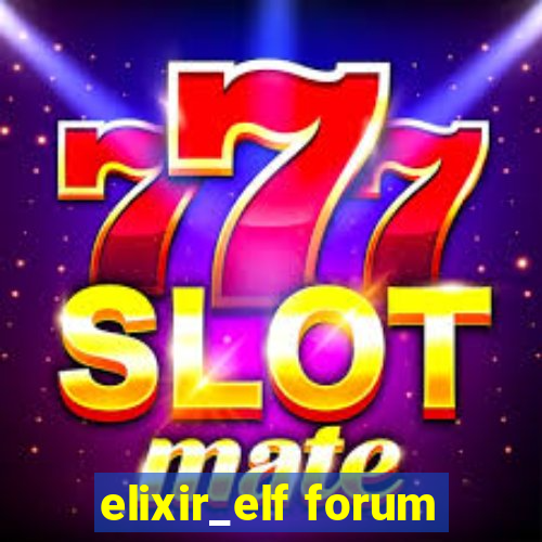 elixir_elf forum