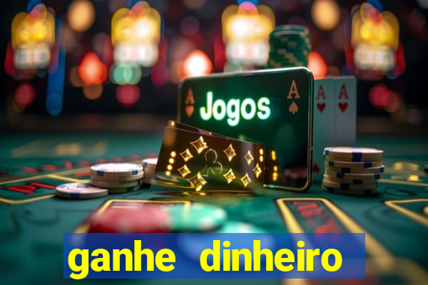 ganhe dinheiro jogando sem depositar