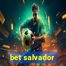 bet salvador