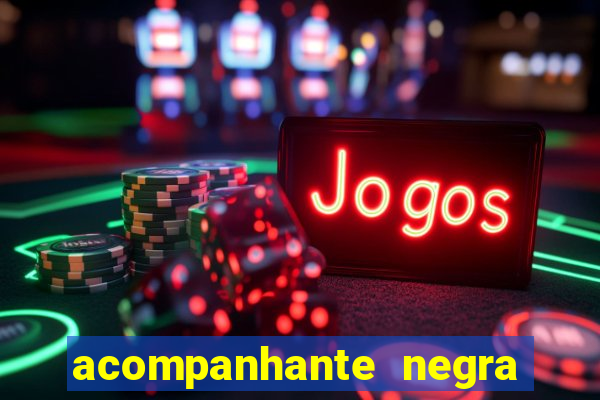 acompanhante negra porto alegre