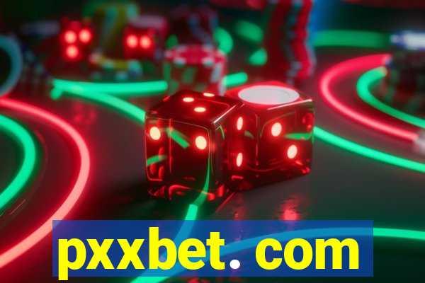 pxxbet. com