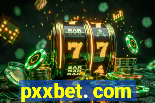 pxxbet. com