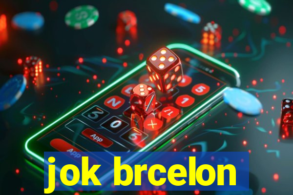 jok brcelon