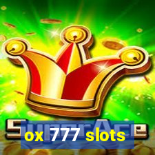 ox 777 slots