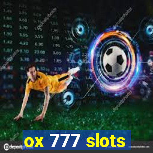 ox 777 slots