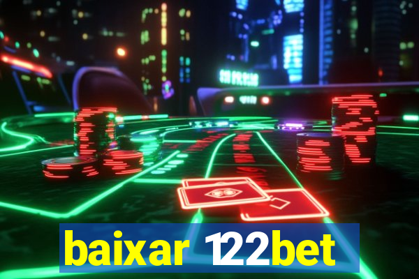 baixar 122bet