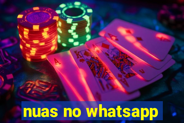 nuas no whatsapp