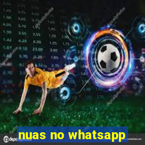 nuas no whatsapp