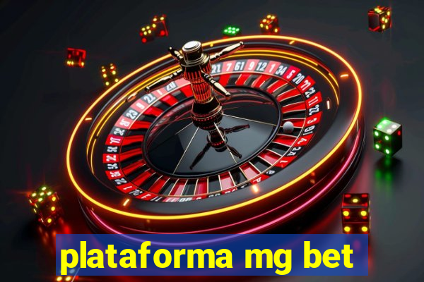 plataforma mg bet