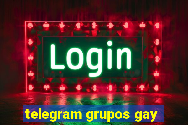 telegram grupos gay