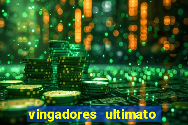 vingadores ultimato filme completo dublado online gratis