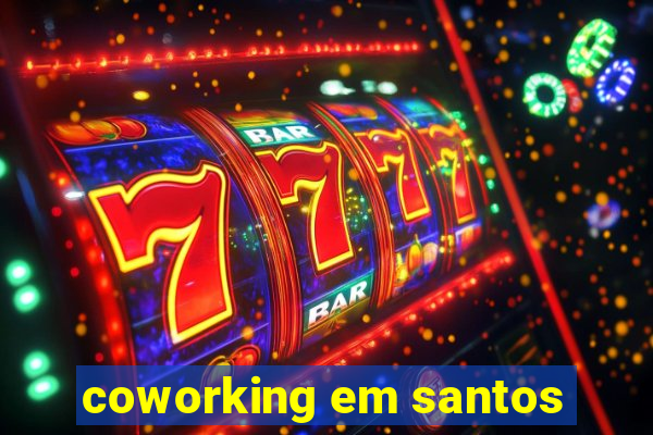 coworking em santos