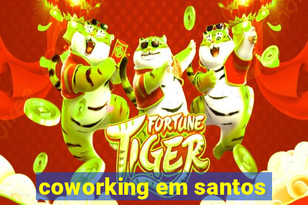 coworking em santos