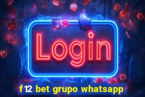 f12 bet grupo whatsapp