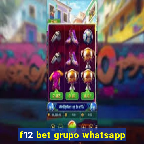 f12 bet grupo whatsapp