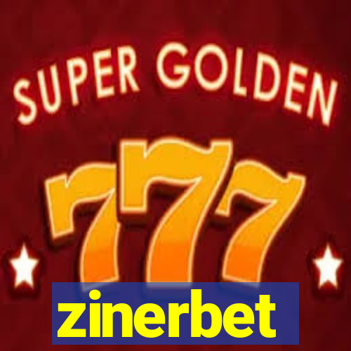 zinerbet