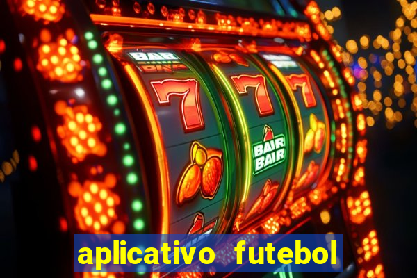 aplicativo futebol da hora 4.5