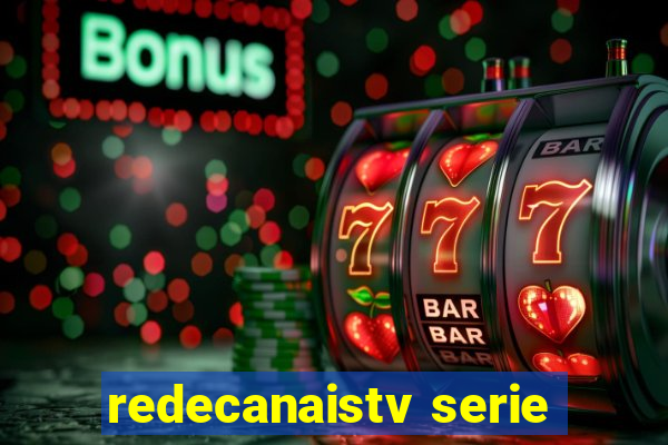 redecanaistv serie