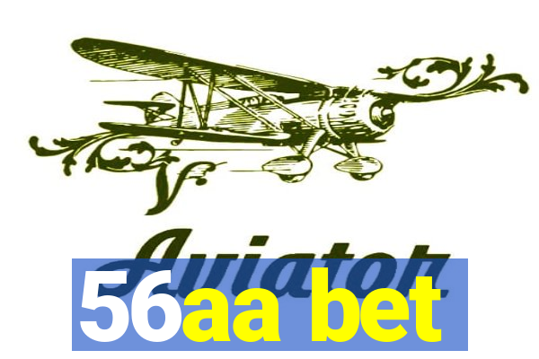 56aa bet