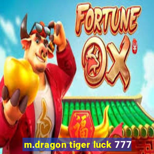 m.dragon tiger luck 777