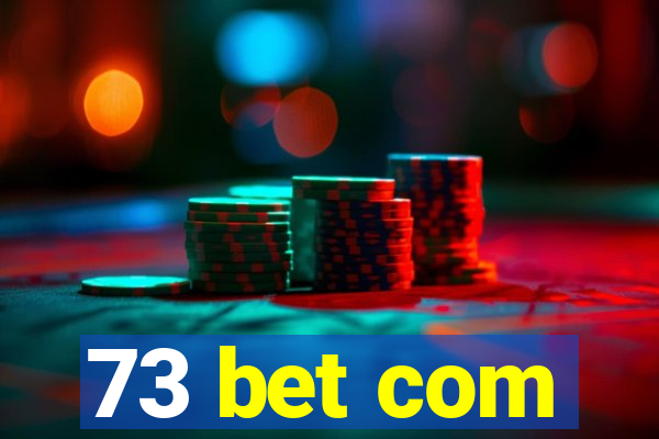 73 bet com